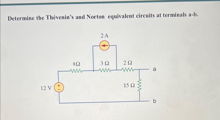 Solved Determine The Thévenin's And Norton Equivalent | Chegg.com