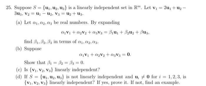 Solved 25. Suppose S = {uj, U2, U3 } is a linearly | Chegg.com
