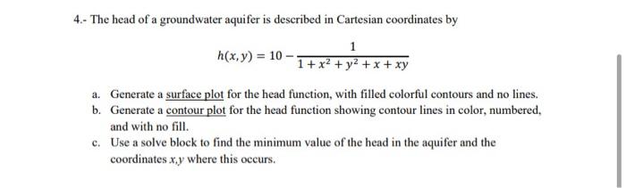 Solved 4 The Head Of A Groundwater Aquifer Is Described Chegg Com