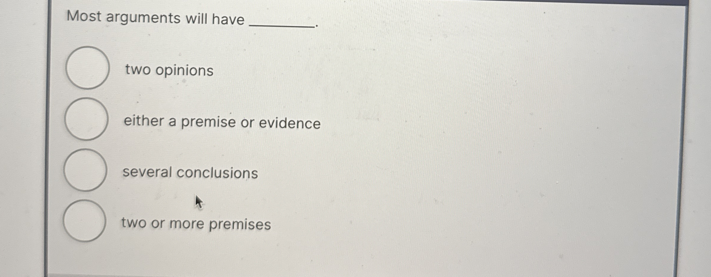 Most arguments will have two opinions ﻿either a | Chegg.com