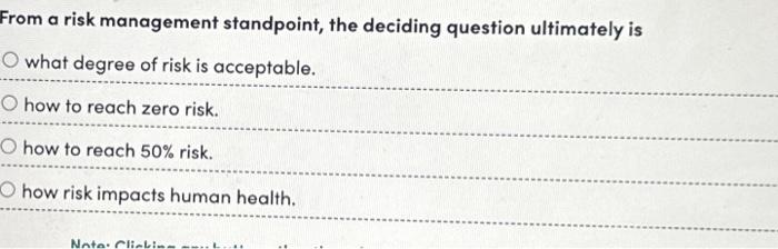 Solved From a risk management standpoint, the deciding | Chegg.com