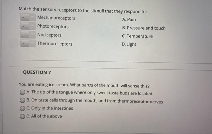 Solved Match The Sensory Receptors To The Stimuli That They 