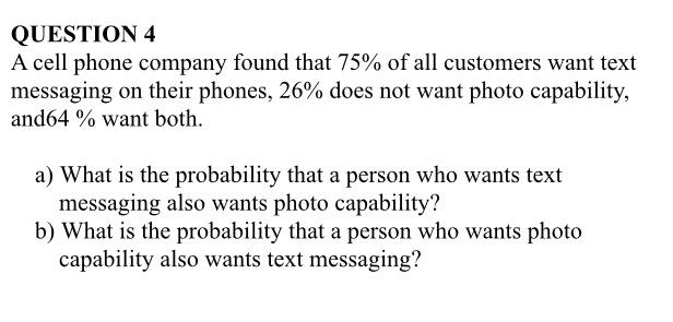 Solved QUESTION 4 A Cell Phone Company Found That 75% Of All | Chegg.com