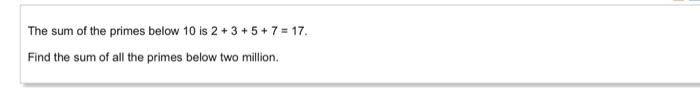 solved-the-sum-of-the-primes-below-10-is-2-3-5-7-17-chegg