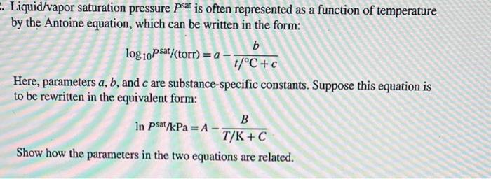 Liquid/vapor saturation pressure Psat is often | Chegg.com