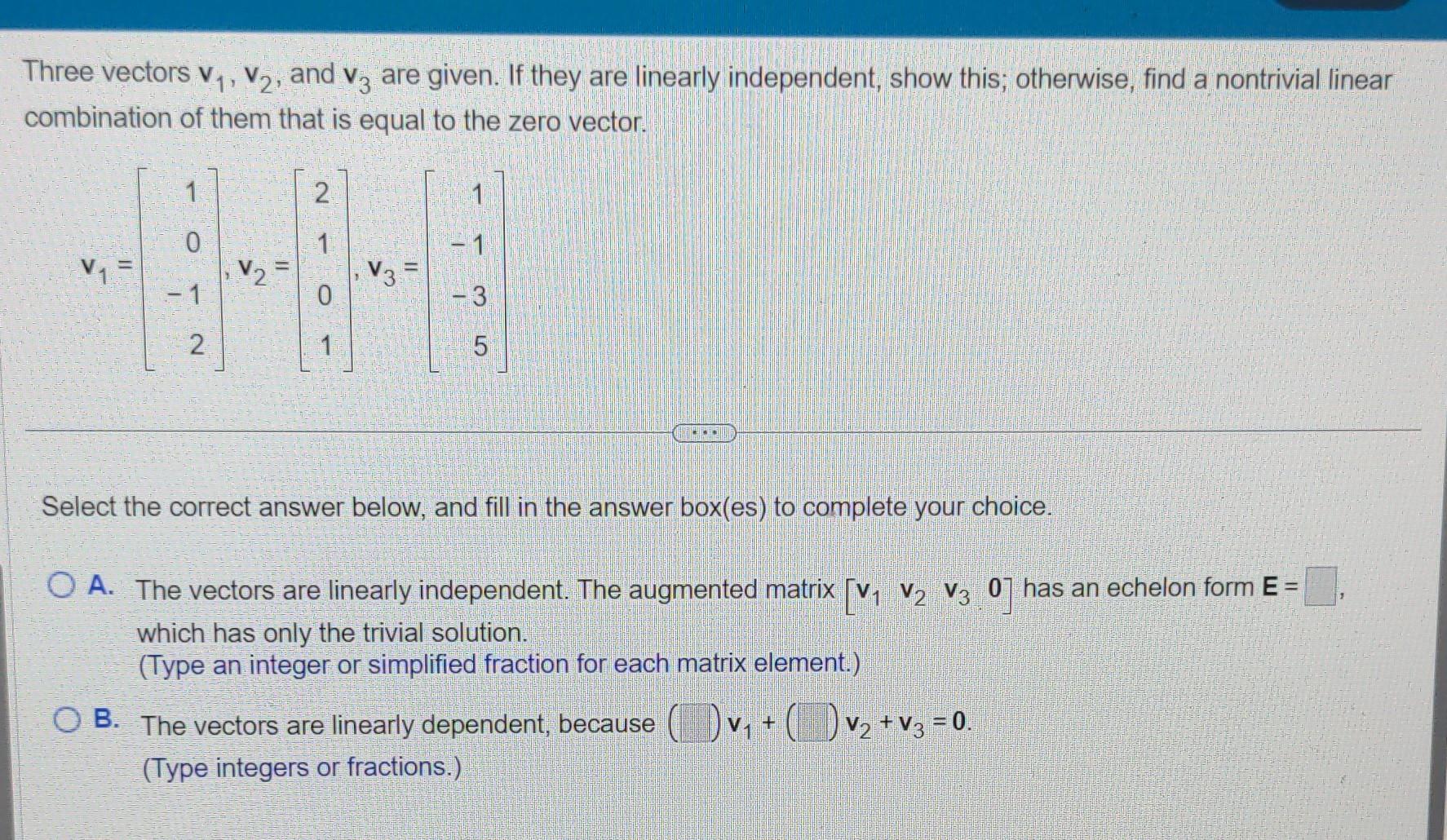 Solved Three vectors v1,v2, and v3 are given. If they are | Chegg.com