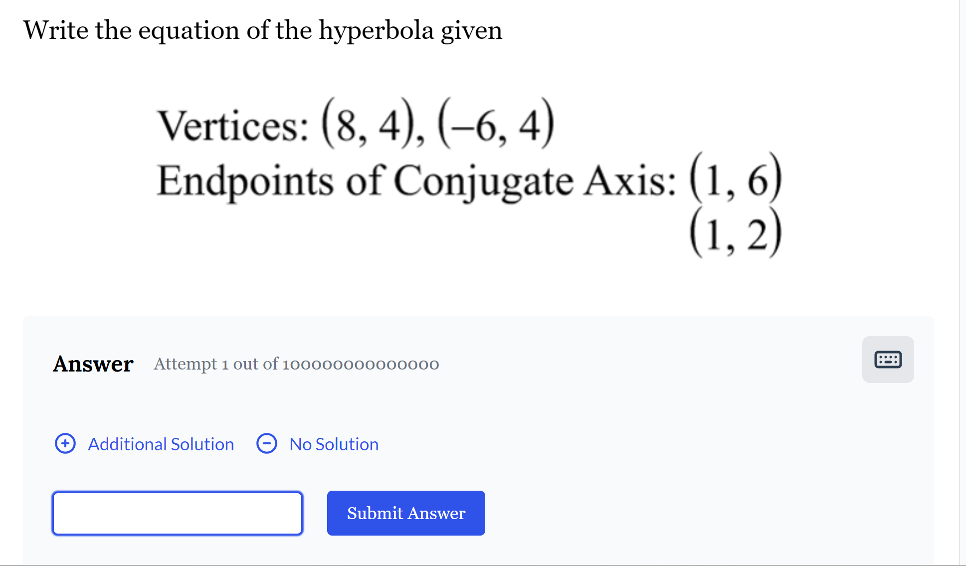 Solved Write the equation of the hyperbola givenVertices