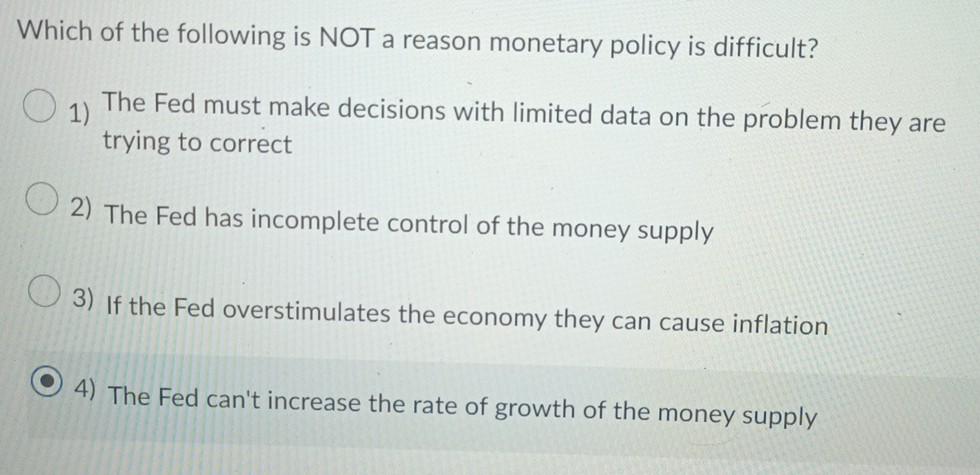 Solved Which Of The Following Is NOT A Reason Monetary | Chegg.com