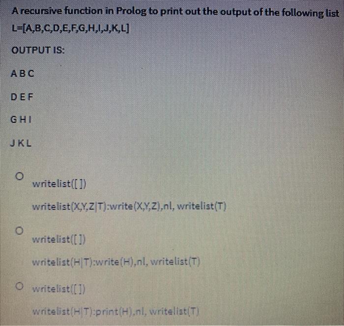 Solved A Recursive Function In Prolog To Print Out The Ou Chegg Com