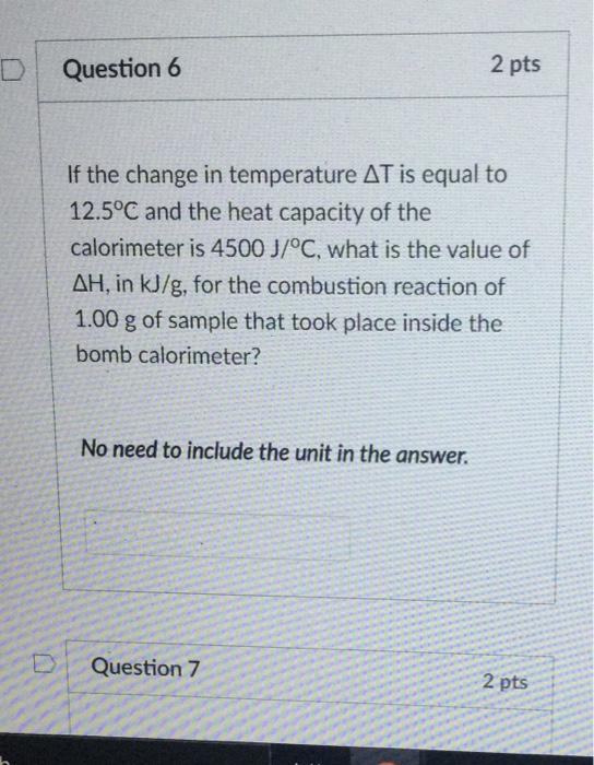 Solved D Question 6 2 pts If the change in temperature AT is | Chegg.com