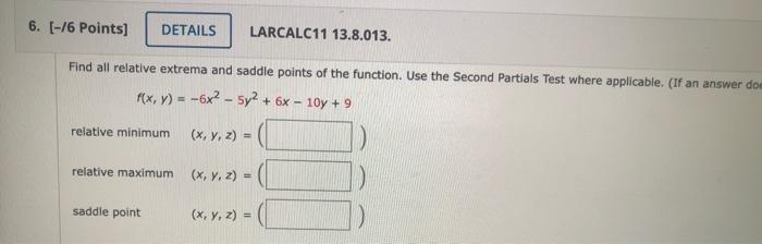 Solved Find all relative extrema and saddle points of the | Chegg.com