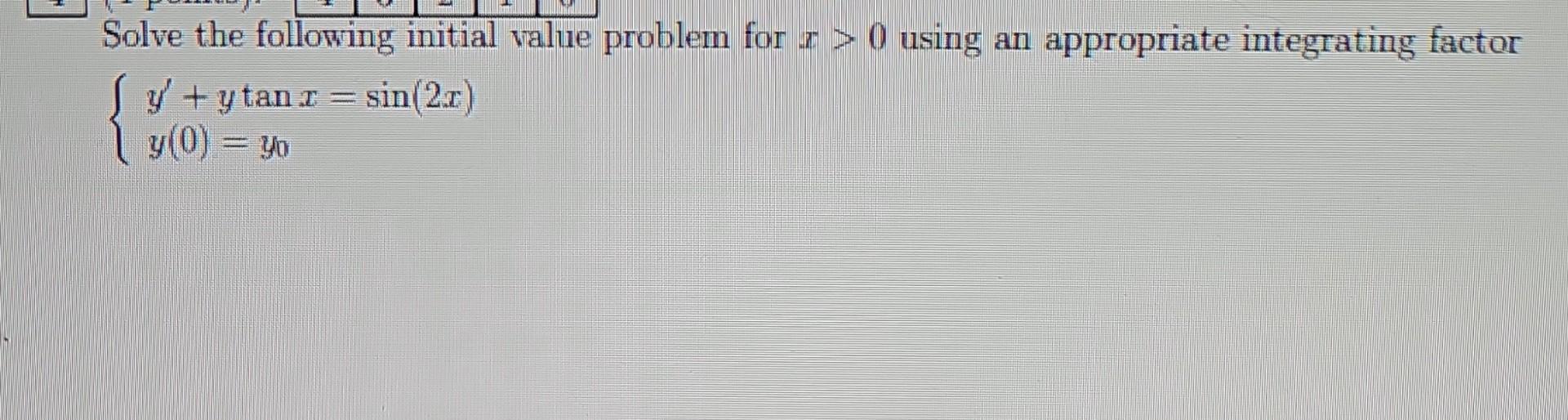 Solved Solve the following initial value problem for x>0 | Chegg.com