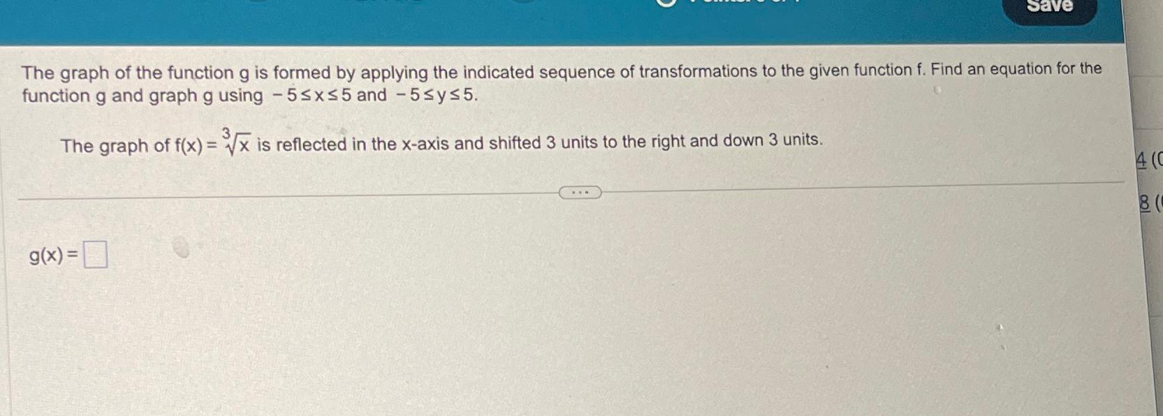 Solved The graph of the function g ﻿is formed by applying | Chegg.com