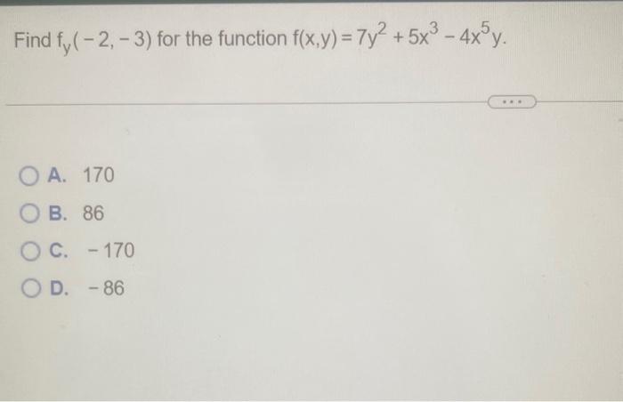 Solved Find Fy −2 −3 For The Function F X Y 7y2 5x3−4x5y