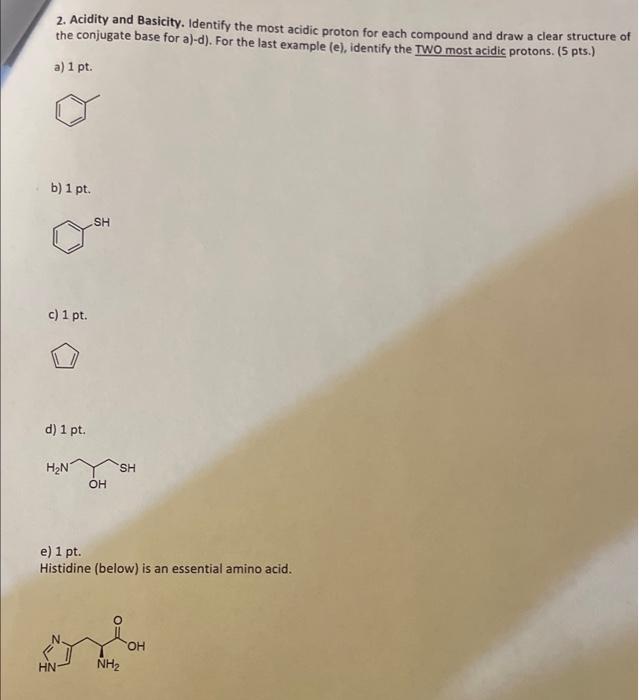 Solved 2. Acidity and Basicity. Identify the most acidic | Chegg.com