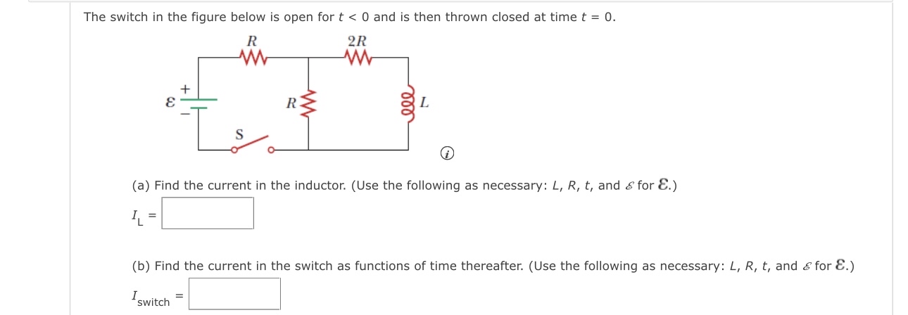 Solved The switch in the figure below is open for t
