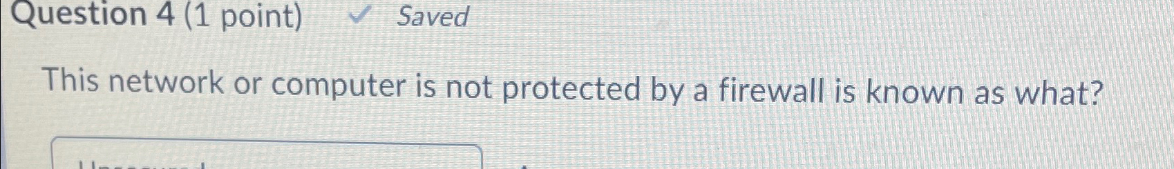 Solved Question 4 (1 ﻿point)SavedThis network or computer is | Chegg.com