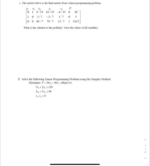 Solved 1. The matrix below is the final matrix from a linear | Chegg.com
