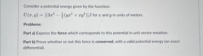 Solved Consider A Potential Energy Given By The Function: | Chegg.com