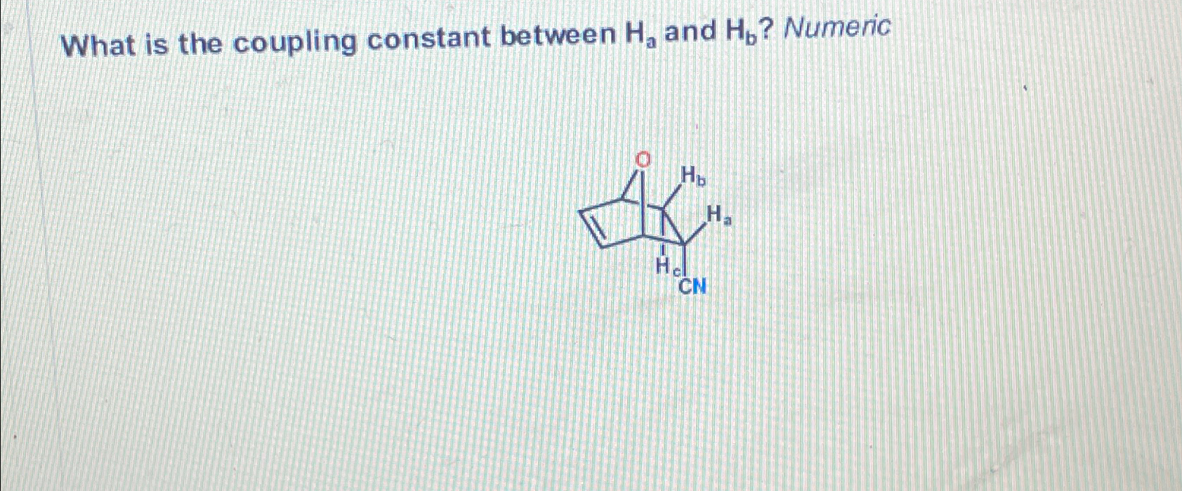 Solved What is the coupling constant between Ha ﻿and Hb ? | Chegg.com