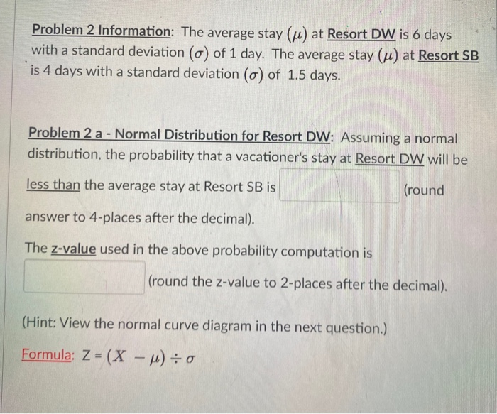 Resort Report Math Solved Problem 2 Information: The average stay (u) at Resort | Chegg.com