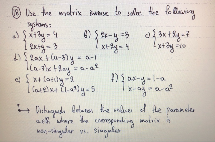 Solved Systems Use The Matrix Inverse To Solve The Chegg Com