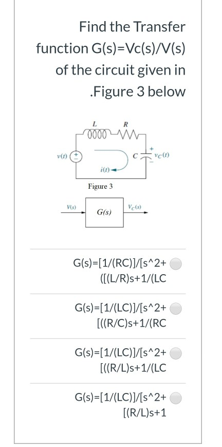 Solved Find The Transfer Function G S Vc S S Of The Chegg Com