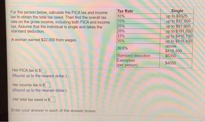 Solved For the person below, calculate the FICA tax and | Chegg.com