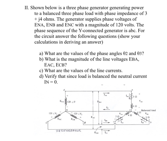 Solved II. Shown below is a three phase generator generating | Chegg.com