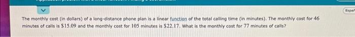 Solved The monthly cost (in dollars) of a long-distance | Chegg.com
