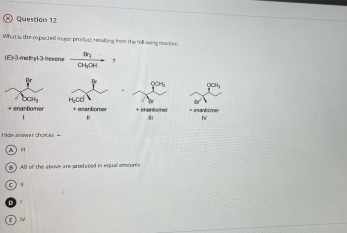 Solved Question 12 What Is The Expected Major Product