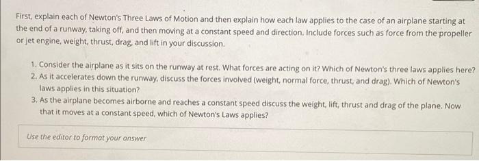 Solved First, explain each of Newton's Three Laws of Motion | Chegg.com