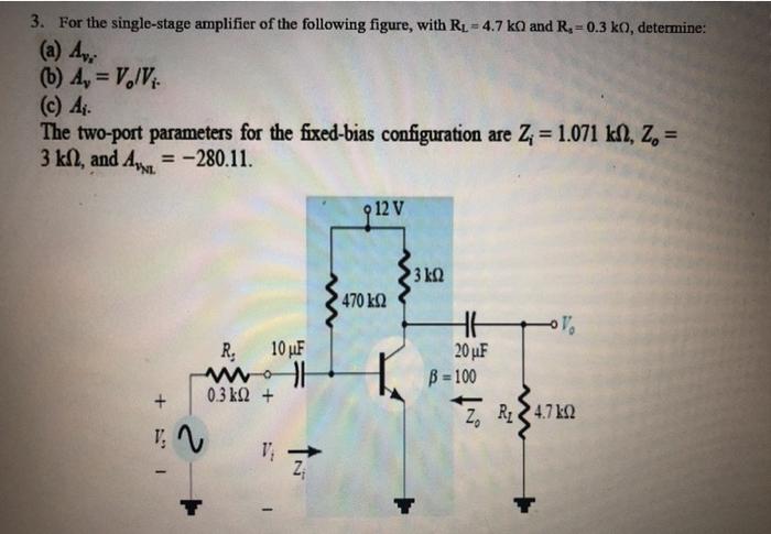 Solved 3. For the single-stage amplifier of the following | Chegg.com