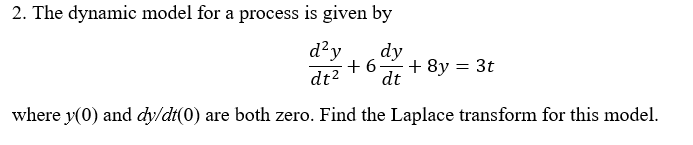 Solved The dynamic model for a process is given | Chegg.com