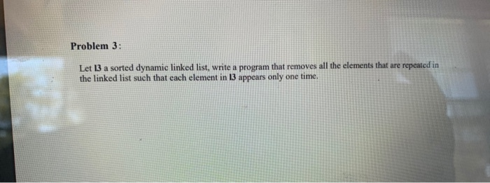 Solved Problem 2: Given a singly Linked List with the | Chegg.com