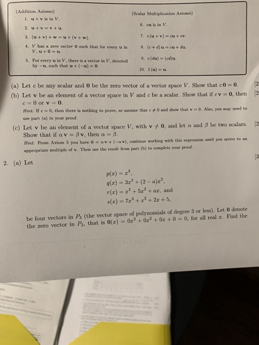 Solved (addition Axiomns) (scalar Multiplication Axioms) 1. 