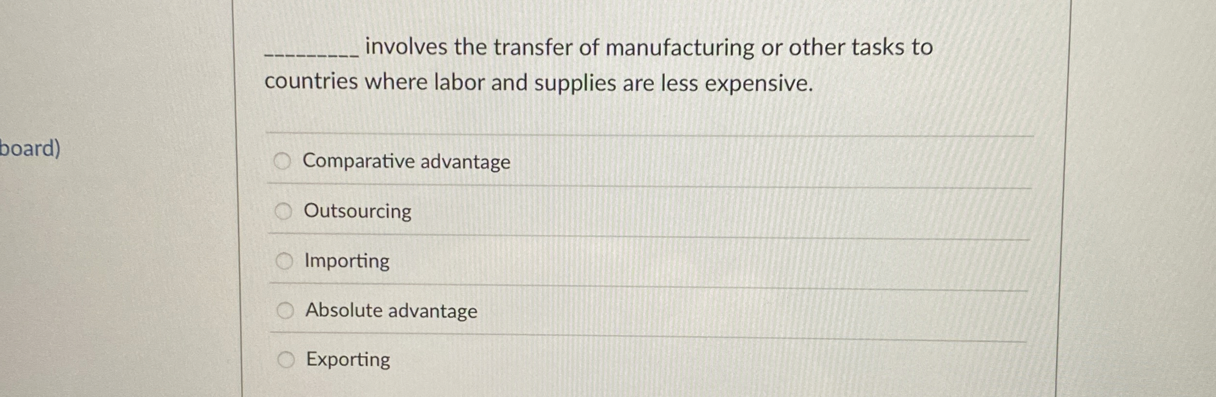 Solved involves the transfer of manufacturing or other tasks | Chegg.com