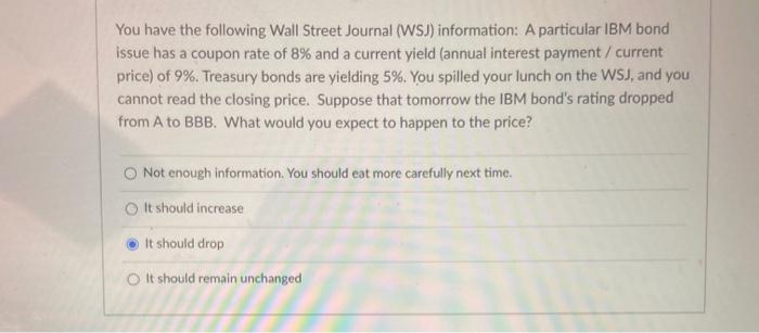 Solved You Have The Following Wall Street Journal (WSJ) | Chegg.com