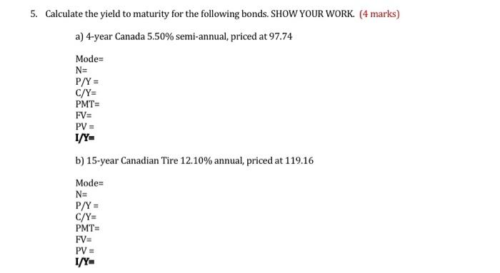 Solved 5. Calculate The Yield To Maturity For The Following | Chegg.com