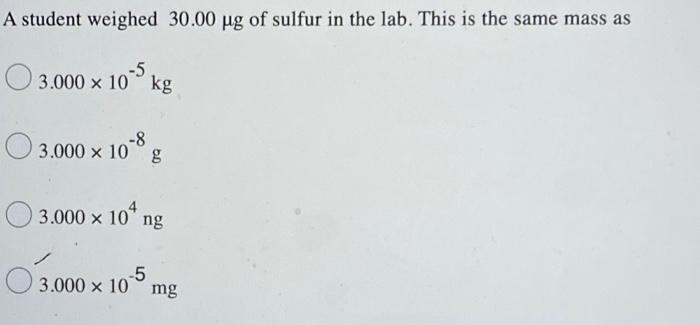 Solved a student weighed 30.00 ug of sulfur in the lab. | Chegg.com