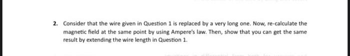 Solved 2. Consider that the wire given in Question 1 is | Chegg.com