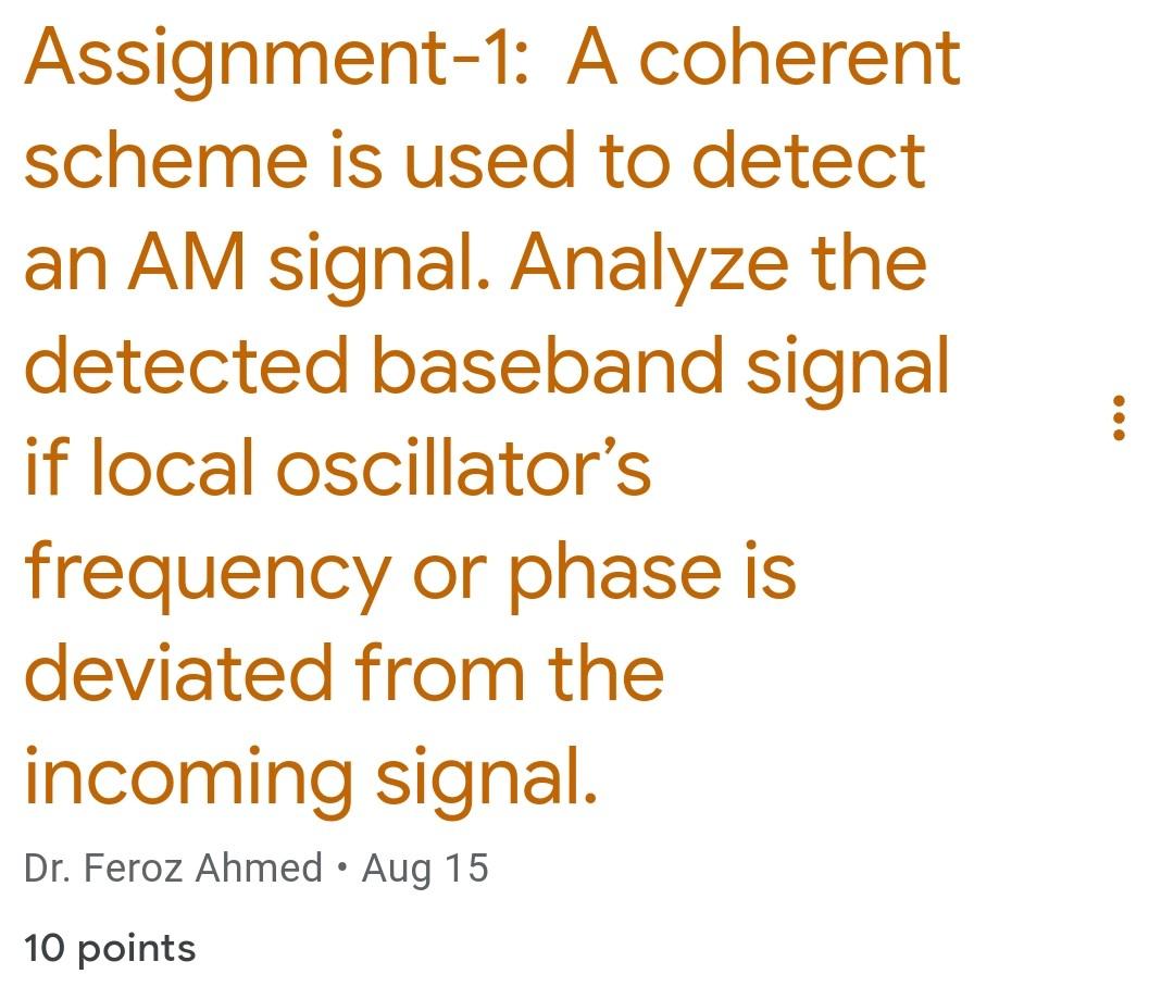 Assignment1 A coherent scheme is used to detect an