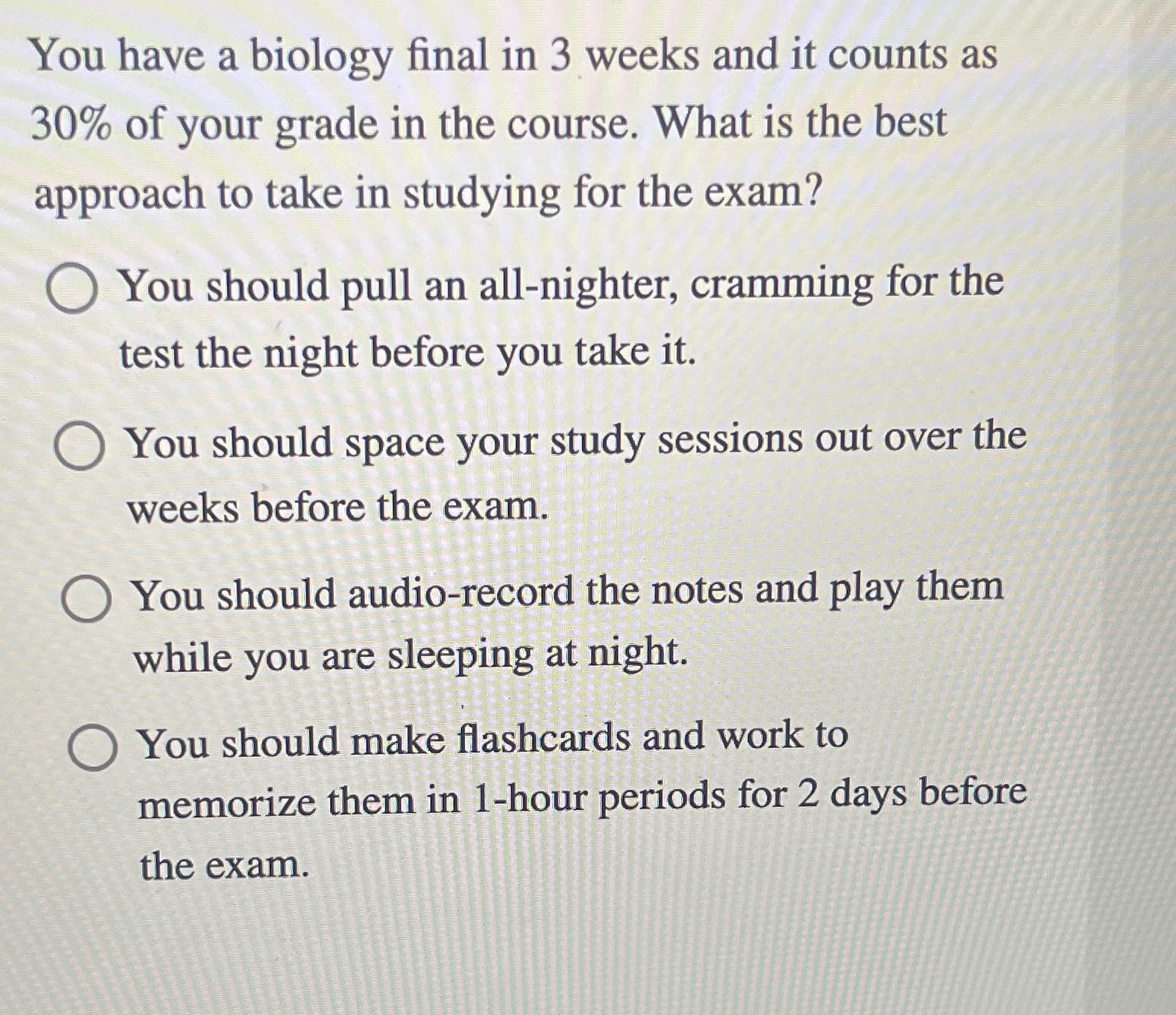 You have a biology final in 3 weeks and it counts as | Chegg.com