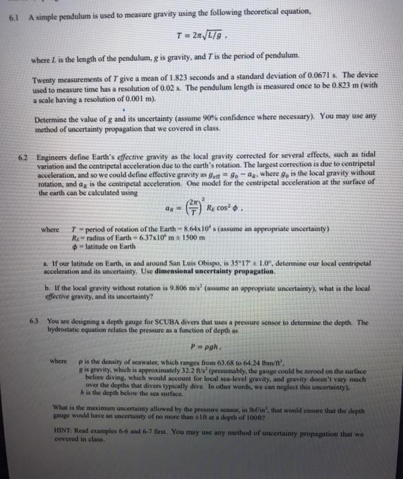 Solved 6.1 A simple pendulum is used to measure gravity