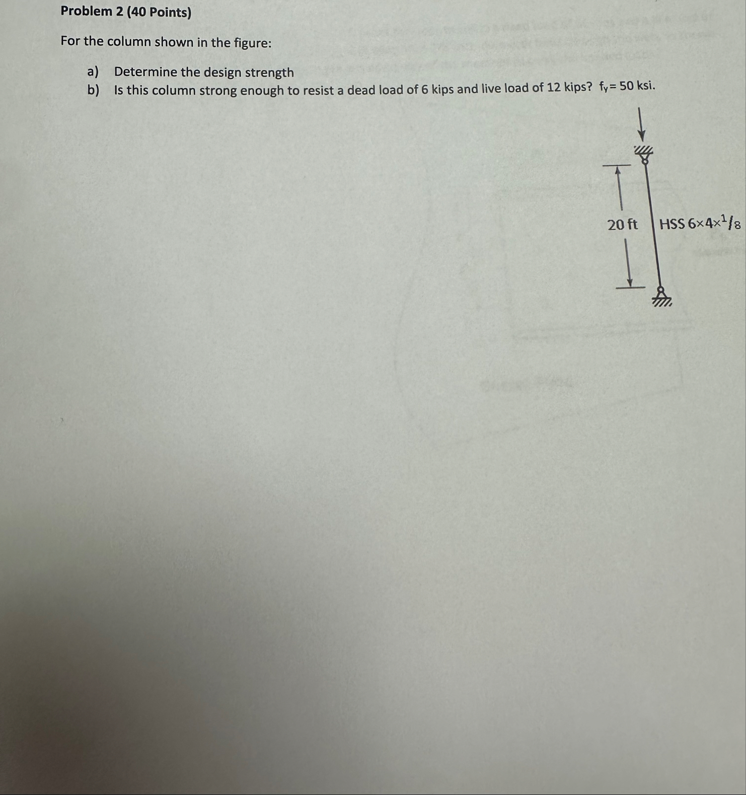 Solved Problem 2 ( 40 ﻿Points)For the column shown in the | Chegg.com