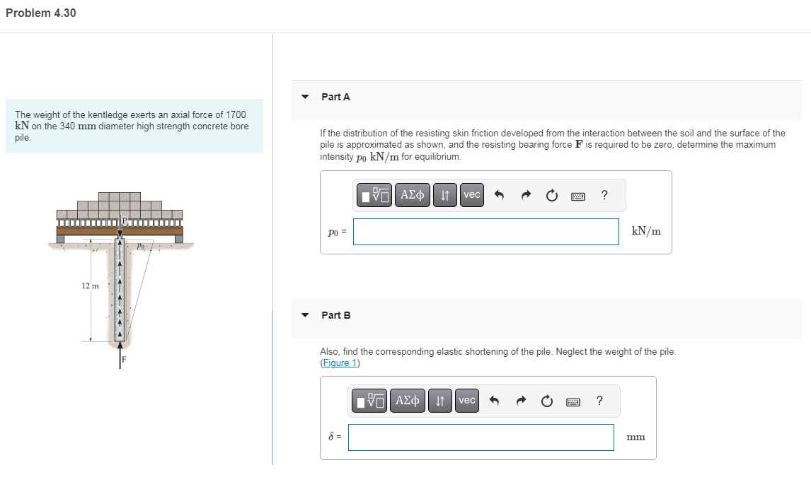 Solved Problem 4.30 The weight of the kentledge exerts an | Chegg.com