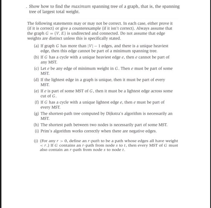 Solved Show how to find the maximum spanning tree of a | Chegg.com