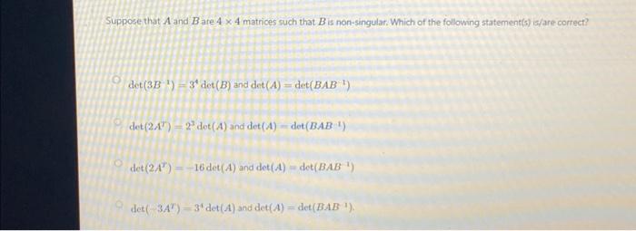 Suppose That A And B Are 4×4 Matrices Such That B Is | Chegg.com