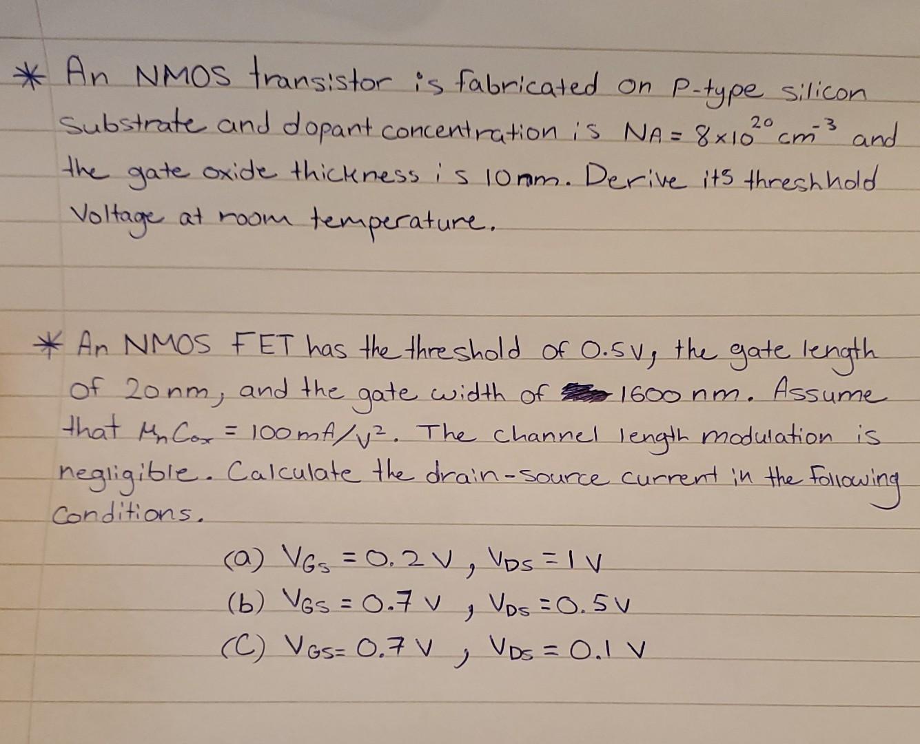 Solved * An NMOS transistor is fabricated on P-type silicon | Chegg.com