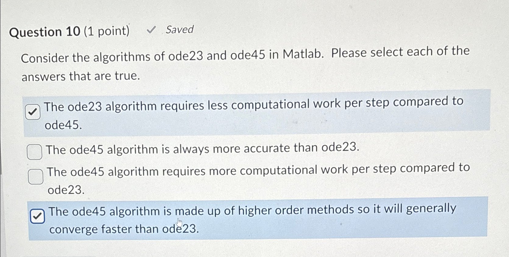 Solved Question 10 (1 ﻿point) ﻿SavedConsider The Algorithms | Chegg.com